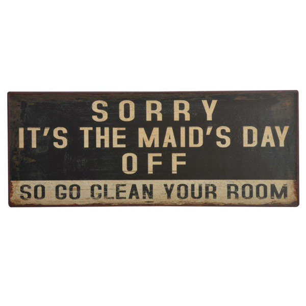 SCHILD – SORRY IT`S THE MAID´S DAY OFF